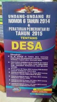 Undang - Undang RI Nomor 6 Tahun 2014 dan Peraturan Pemerintah RI Tentang Desa