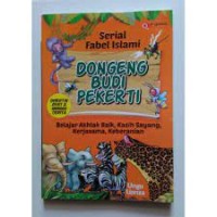 Dongeng Budi Pekerti Belajar Ahkhlak Baik, Kasih Sayang, Kerjasama, Keberanian