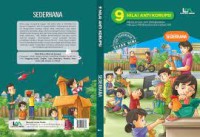 9 Nilai Anti Korupsi Penguatan Jati Diri Bangsa Melalui Pembangunan Karakter: Sederhana