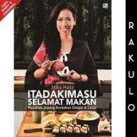 Itadakimasu Selamat Makan; Masakan Jepang Rumahan Simpel dan Lezat