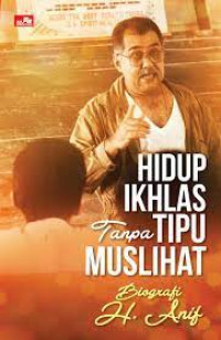 Hidup Iklas Tanpa Tipu Muslihat