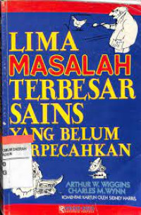 Lima Masalah Terbesar Sains Yang Belum Terpecahkan