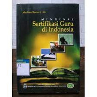 Mengenal Sertifikasi Guru Indonesia