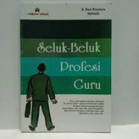 Seluk Beluk Profesi Guru