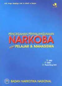 Pencegahan Penyalahgunaan Narkoba untuk Pelajar dan Mahasiswa