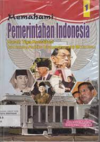 Memahami Pemerintahan Indonesia 1