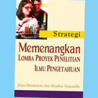 Strategi Memenangkan Lomba Proyek Penelitian Ilmu Pengetahuan