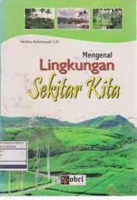 Mengenal Lingkungan Sekitar Kita