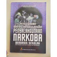 Pencegahan Dan Penanggulangan Penyalahgunaan Narkoba Berbasis Sekolah