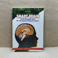 Smart Brain Metode Menghafal Cepat dan Meningkatkan Ketajaman Memori