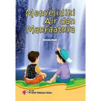 Menyelidiki Air dan Manfaatnya