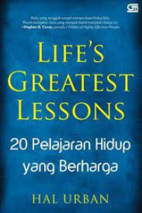 Life's Greatest Lessons : 20 Pelajaran Hidup Yang Berharga