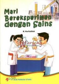 Mari Bereksperimen dengan Sains