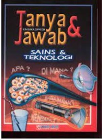 Ensiklopedi Tanya dan Jawab Sains dan Teknologi