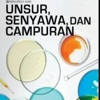 Ensiklopedia Sains : Unsur Senyawa dan Campuran