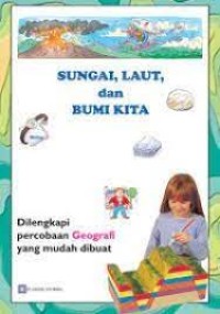 Sungai , Laut dan Bumi Kita