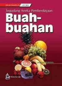 Segudang Aneka Pemberdayaan Buah - Buahan