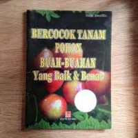 Bercocok Tanam Pohon Buah-Buahan Yang Baik dan Benar