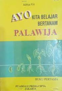 Ayo KIta Belajar Bertanam Palawija