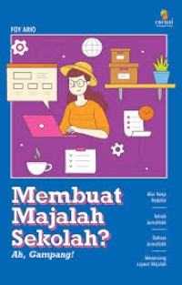 Membuat Majalah Sekolah Ah Gampang