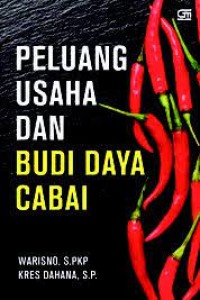 Peluang Usaha dan Budi Daya Cabai