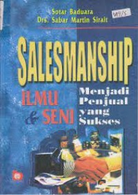 Salesmanship Ilmu dan Seni Menjadi Penjual yang Sukses