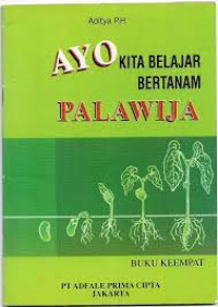 Ayo Kita Belajar Bertanam Palawija