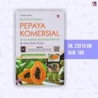 Budidaya Varietas Pepaya Komersial