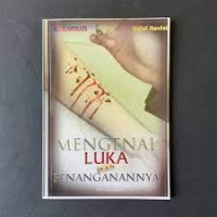 Mengenal Luka dan Penanganannya