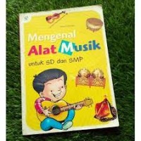 Mengenal Alat Musik untuk SD dan SMP