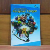 Terampil Membuat Kerajinan Tangan