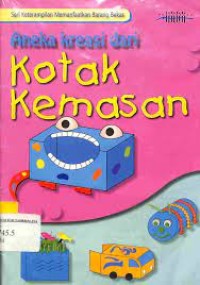 Aneka Kreasi dari Kotak Kemasan