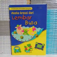 Aneka Kreasi dari Lembar Busa