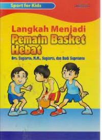 Langkah Menjadi Pemain Basket Hebat