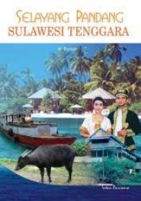 Selayang Pandang Sulawesi Tenggara