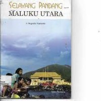 Selayang Pandang Maluku Utara