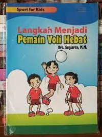 Langkah Menjadi Pemain Voli Hebat