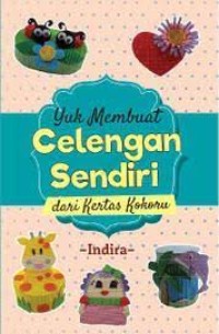 Yuk Membuat Celengan Sendiri dari Kertas Kokoru