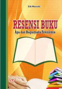 Resensi Buku Apa dan Bagaimana Tekniknya