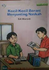 Kecil - Kecil Berani Menyunting Naskah