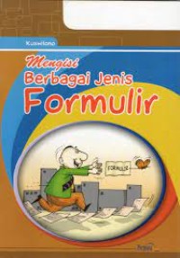 Mengisi Berbagai Jenis Formulir