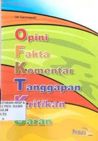 Opini, Fakta, Komentar, Tanggapan, Kritikan, dan Saran