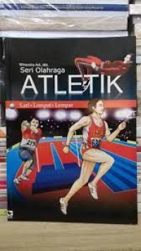 Atletik Lari - Lompat - Lempar