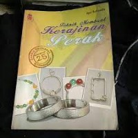 Teknik Membuat Kerajinan Perak