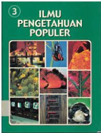 Ilmu Pengetahuan Populer ( Ilmu Pengetahuan Bumi dan Energi ) 3