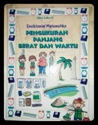 Ensiklomini Matematika Pengukuran Panjang Berat dan Waktu