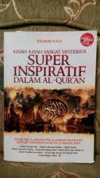 Kisah - KIsah Sangat Misterius Super Inspiratif Dalam Al'Quran