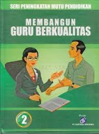 Membangun Guru Berkualitas