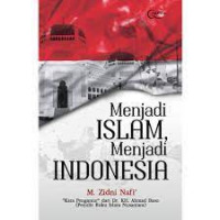 Menjadi Islam Menjadi Indonesia