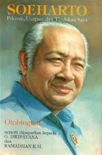 Soeharto (Pikiran Ucapan Dan Tindakan Saya )